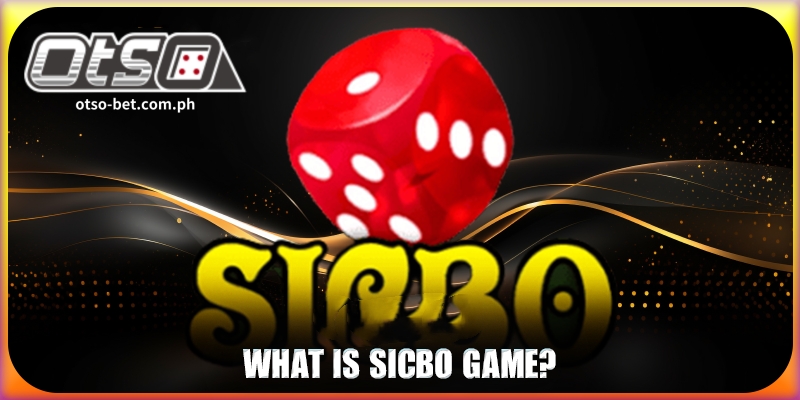 What is SicBo game?